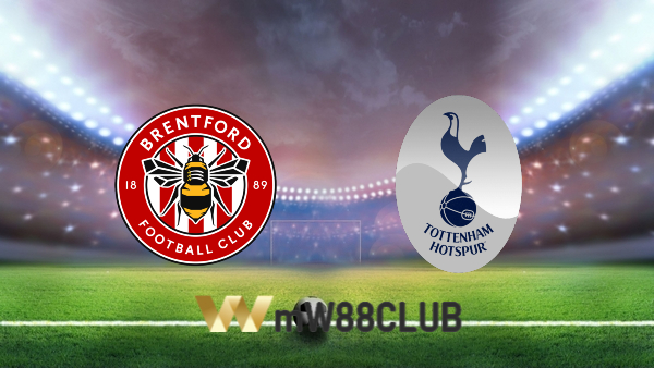 Soi kèo nhà cái Brentford vs Tottenham – 23h30 – 23/04/2022