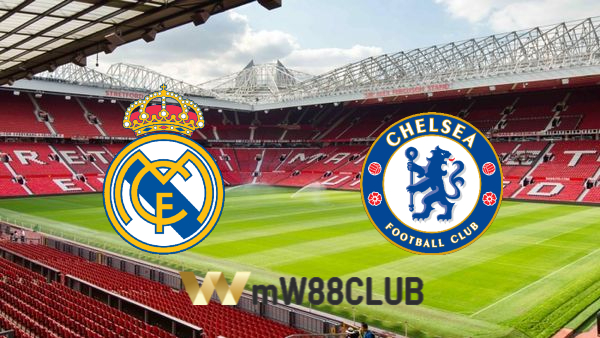 Soi kèo nhà cái Real Madrid vs Chelsea – 02h00 – 13/04/2022