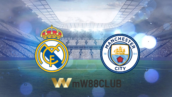 Soi kèo nhà cái Real Madrid vs Manchester City – 02h00 – 05/05/2022