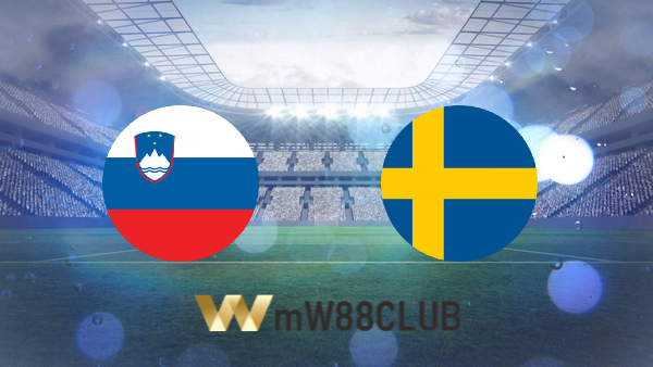 Soi kèo nhà cái Slovenia vs Thụy Điển – 01h45 – 03/06/2022