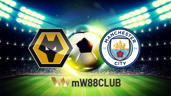 Soi kèo nhà cái Wolves vs Manchester City – 02h15 – 12/05/2022