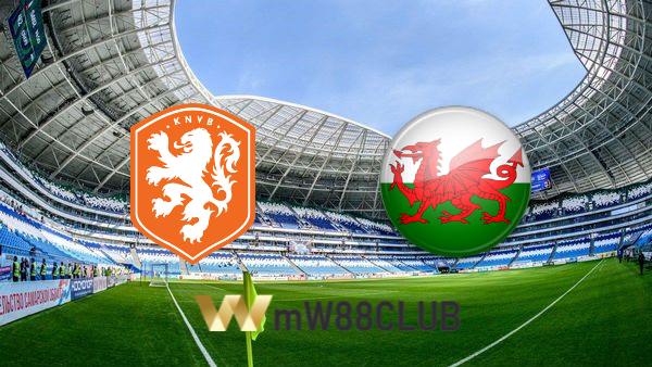 Soi kèo nhà cái Hà Lan vs Wales – 01h45 – 15/06/2022